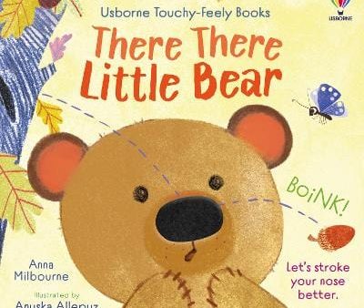 Anna Milbourne: There There Little Bear [2024] Hot on Sale